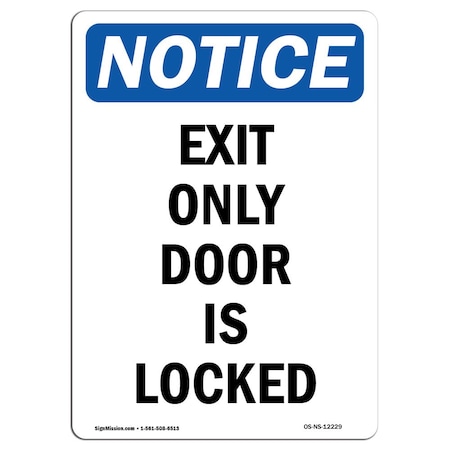 OSHA Notice Sign, Exit Only Door Is Locked, 14in X 10in Decal